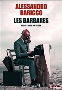 Les barbares d'Alessandro Baricco